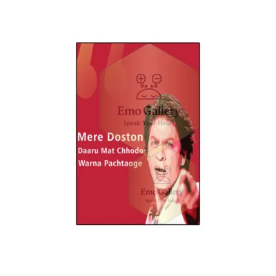 Shah Rukh Khan style funny alcohol poster with “Daru Mat Chhodo Warna Pachhtoge” quote, humorous Bollywood-inspired wall décor, suitable for bars, party rooms, home bars, cafés, and lounges.