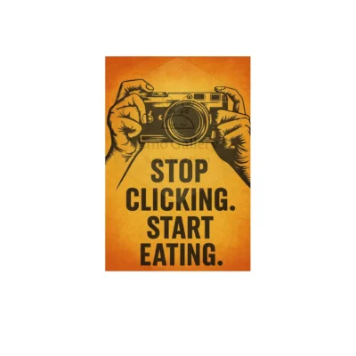 Funny “Stop Clicking Start Eating” wall poster, designed as self-adhesive décor for cafes, restaurants, and food courts.