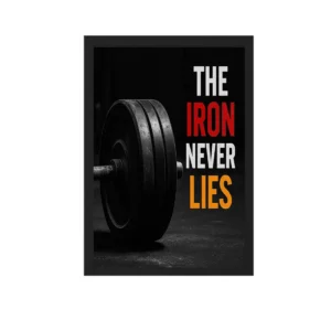 The Iron Never Lies motivational gym wall frame with bold fitness quote, perfect wall decor for gym and workout space