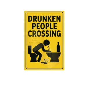 Drunken People Crossing Funny Bar Warning Sign Poster