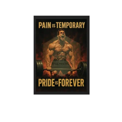 Home Pain is Temporary Pride is Forever gym frame 18x12 inch bodybuilding motivation wall art framed poster